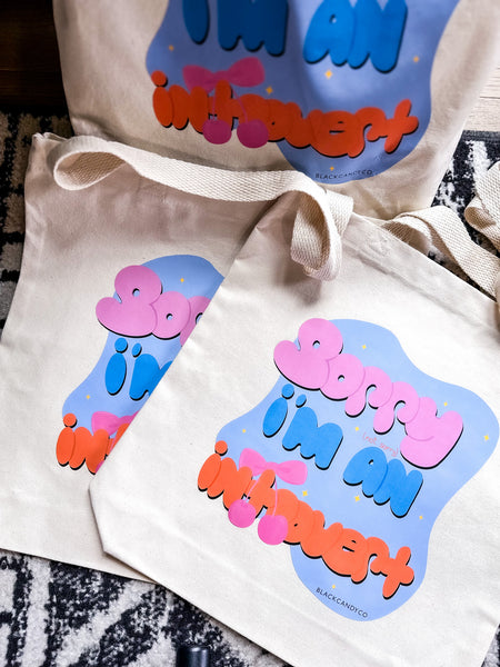 Sorry I’m an Introvert Tote Bag